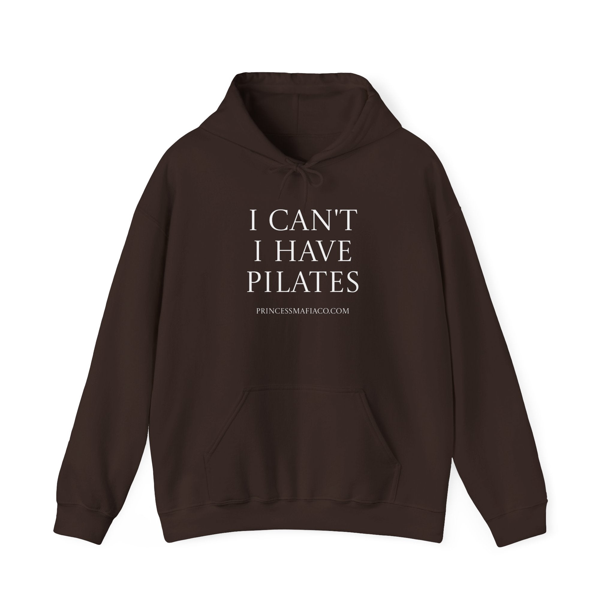 Princess Mafia Co. “I Can’t, I Have Pilates” Hoodie – Black | Sand | Dark Chocolate