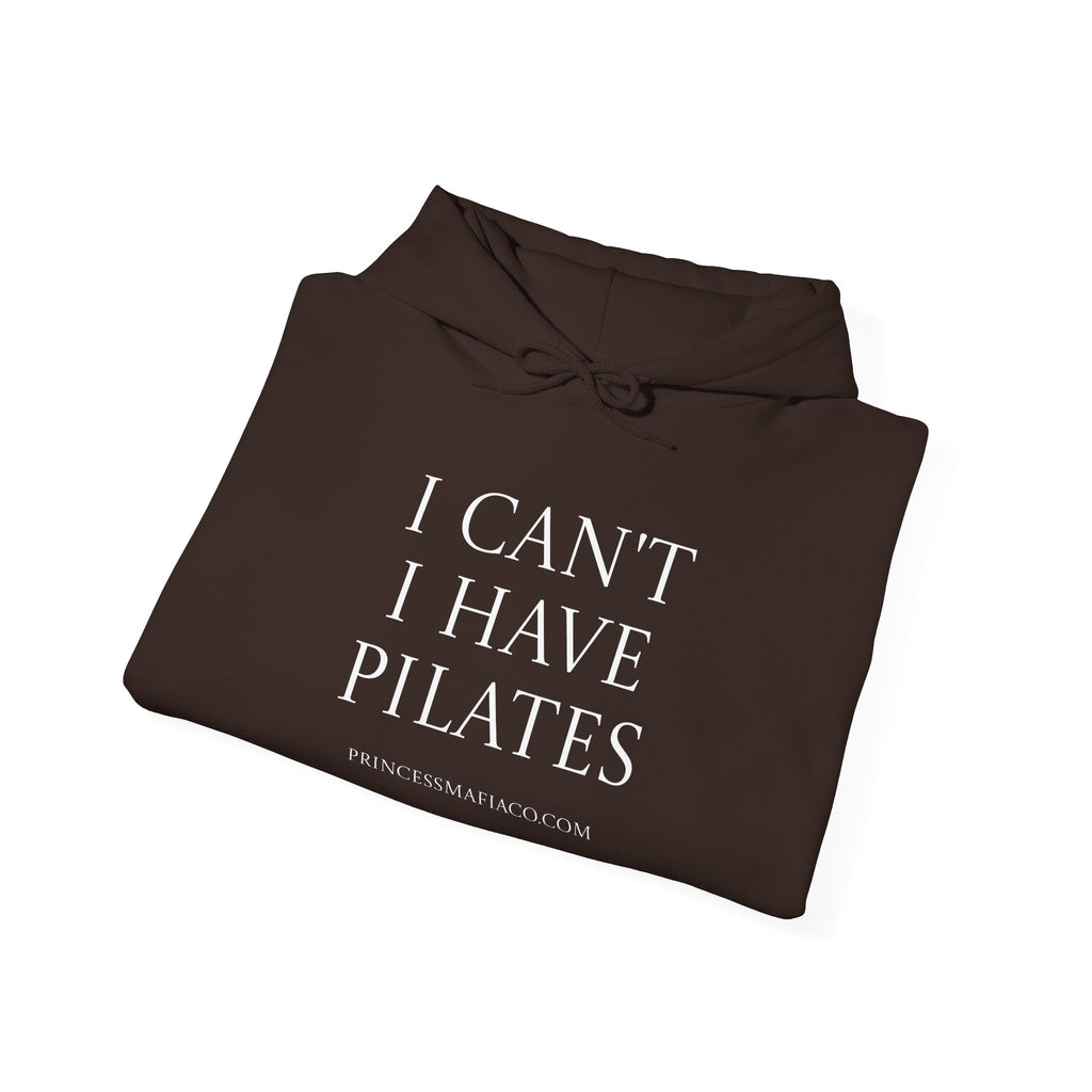 Princess Mafia Co. “I Can’t, I Have Pilates” Hoodie – Black | Sand | Dark Chocolate