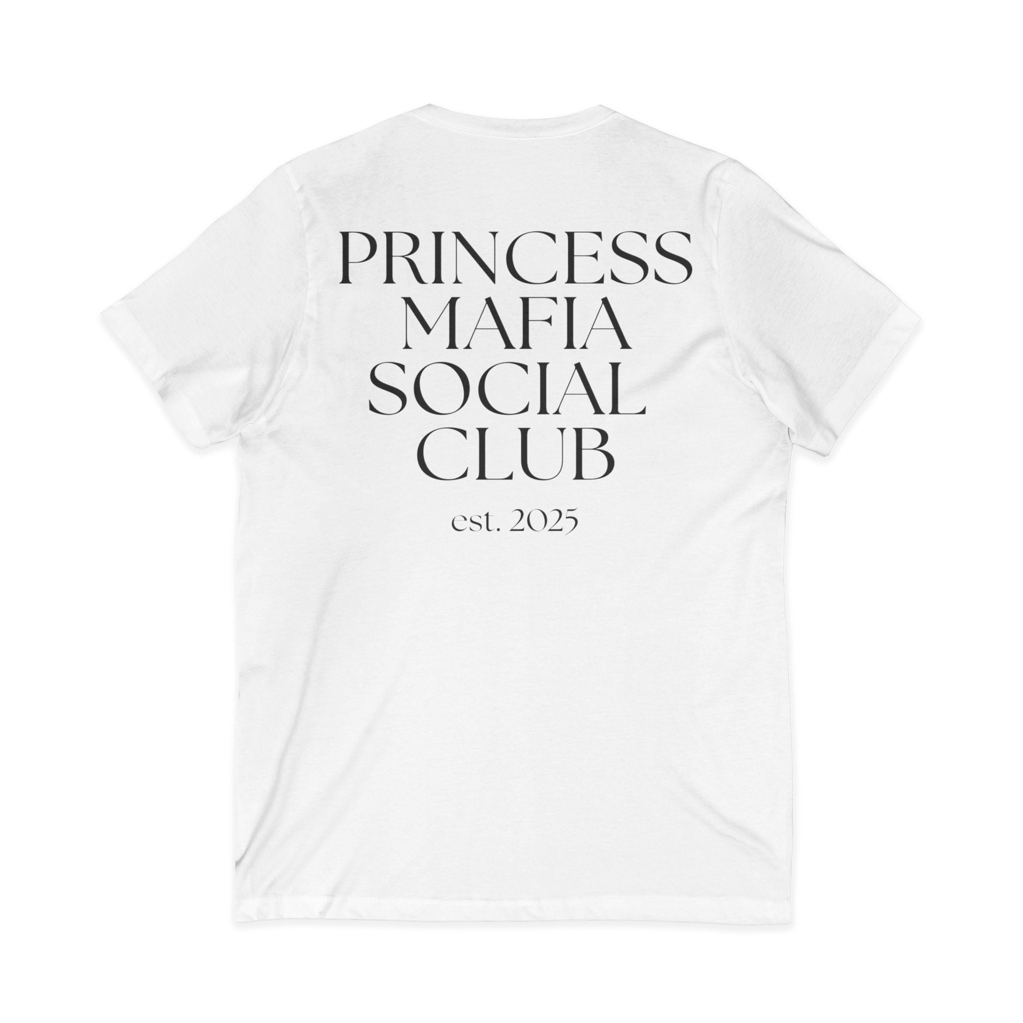 Princess Mafia Social Club “Literally Just a Princess” V Neck Tee – White