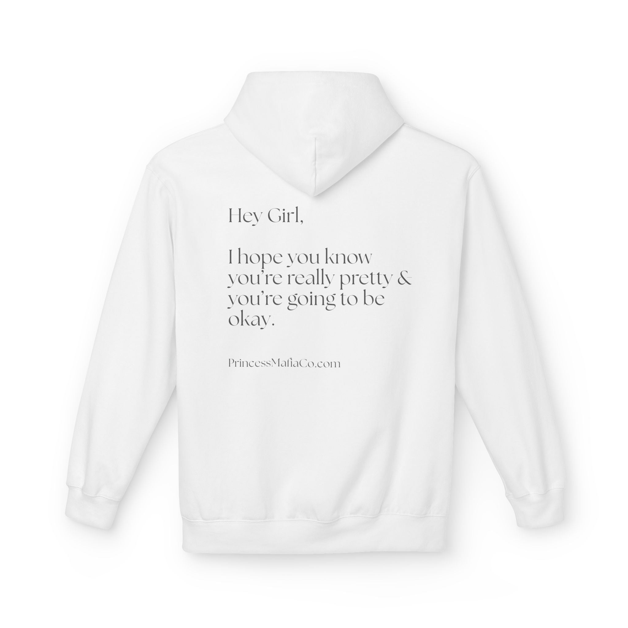 Princess Mafia Social Club- "Hey Girl" Fleece Hoodie