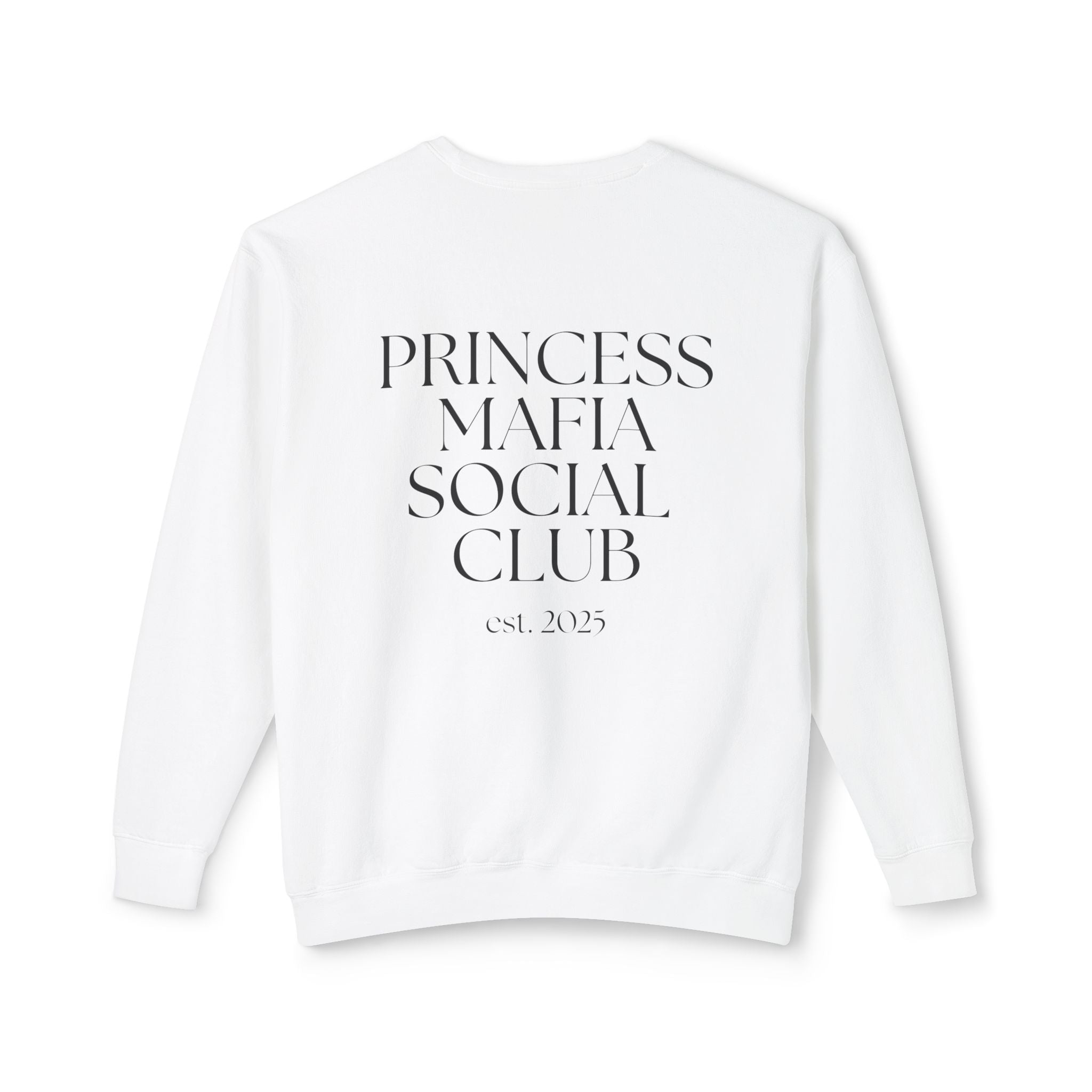 Princess Mafia Social Club “Literally Just a Princess” Crewneck Sweater – White